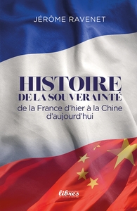 Picture of Histoire de la souveraineté, de la France d'hier à la Chine d'aujourd'hui