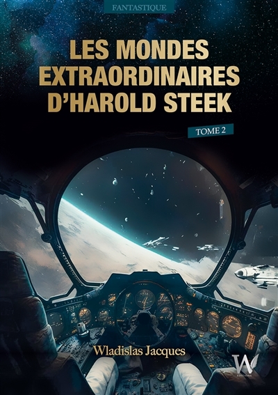 Picture of Les Mondes Extraordinaires d'Harold Steek : Tome 2
