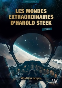 Picture of Les Mondes Extraordinaires d'Harold Steek : Tome 2
