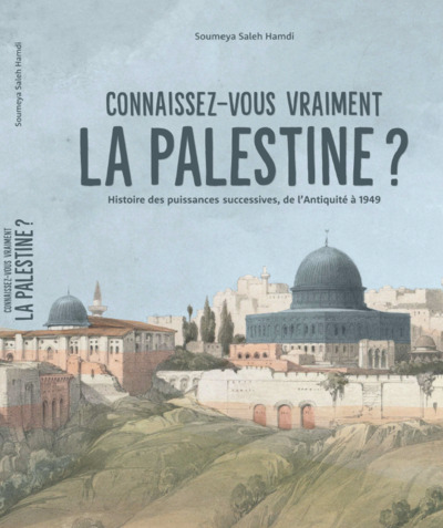 Picture of Connaissez-vous vraiment la Palestine ?