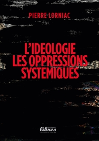 Picture of L'idéologie des oppressions systémiques