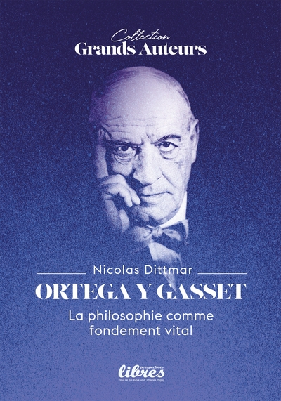 Image de Ortega y Gasset, la philosophie comme fondement vital