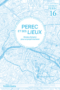 Image de PEREC ET SES LIEUX - Cahiers Georges Perec 16