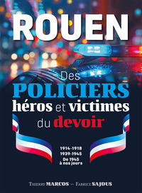 Image de Rouen, des policiers héros et victimes du devoir