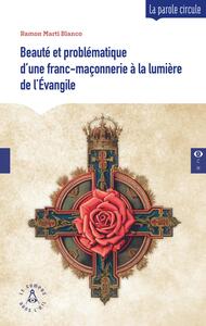 Picture of Beauté et problématique d'une franc-maçonnerie à la lumière de l'Évangile