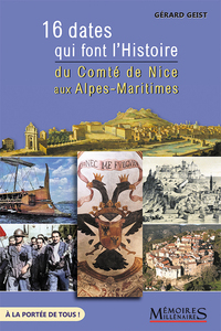 Image de 16 dates qui font l'Histoire - du Comté de Nice aux Alpes-Maritimes