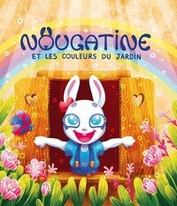 Image de NOUGATINE ET LES COULEURS DU JARDIN