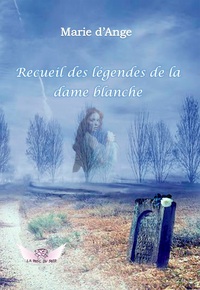 Image de Recueil des légendes de la dame blanche