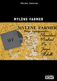 Picture of Mylène Farmer, pour comprendre