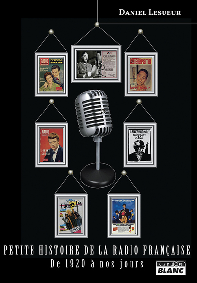 Picture of Petite histoire de la radio française De 1920 à nos jours