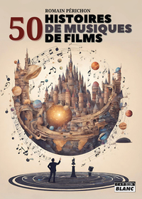 Picture of 50 histoires de musiques de films