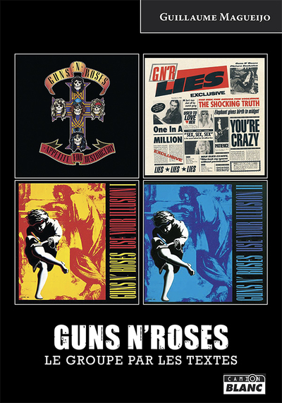 Picture of Guns N' Roses Le groupe par les textes