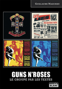 Picture of Guns N' Roses Le groupe par les textes