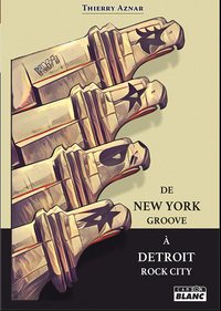Picture of De New York Groove à Detroit Rock City