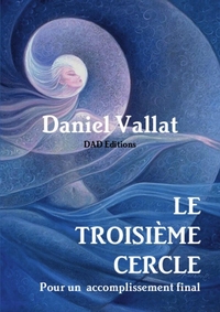 Image de Le Troisième Cercle - Pour un accomplissement final