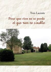 Image de Pour que rien ne se perde et que rien ne s'oublie