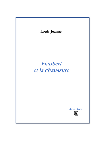 Picture of Flaubert et la chaussure