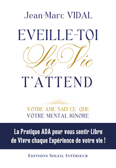 Image de EVEILLE-TOI La Vie  T'ATTEND