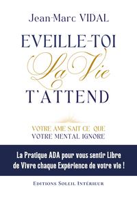 Image de EVEILLE-TOI La Vie  T'ATTEND