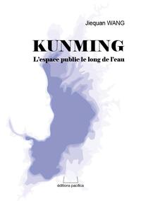 Image de KUNMING - L'ESPACE PUBLIC LE LONG DE L'EAU