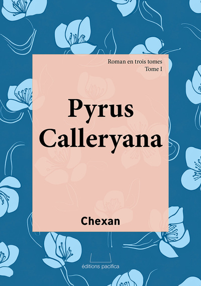 Picture of PYRUS CALLERYANA TOME I (EN FRANCAIS)