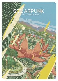 Picture of Solarpunk : vers des futurs radieux