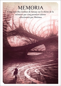 Image de Memoria, anthologie des nouveaux talents de la fantasy