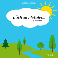 Picture of Les petites histoires à illustrer Tome 2