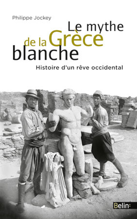 Picture of Le mythe de la Grèce blanche