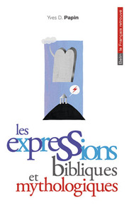 Image de Les expressions bibliques et mythologiques