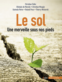 Picture of Le sol - Une merveille sous nos pieds
