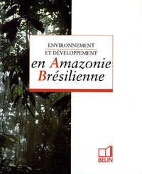 Image de Environnement et développement en Amazonie brésilienne