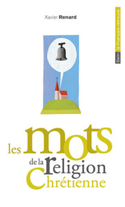 Image de Les mots de la religion chrétienne