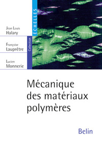 Image de Mécanique des matériaux polymères