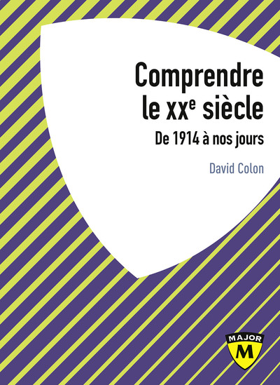 Picture of Comprendre le XXe siècle, de 1914 à nos jours