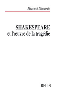 Picture of Shakespeare et l'oeuvre de la tragédie
