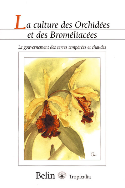 Picture of La culture des Orchidées et des Broméliacées