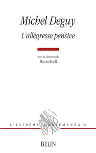 Image de Michel Deguy, L'allégresse pensive