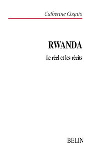 Picture of Rwanda : Le réel et les récits