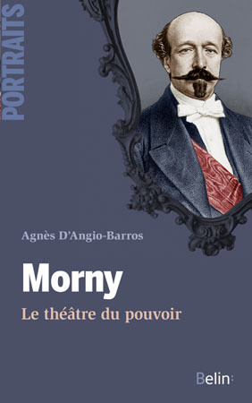 Picture of Morny : le théâtre du pouvoir