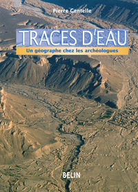 Picture of Traces d'eau : un géographe chez les archéologues