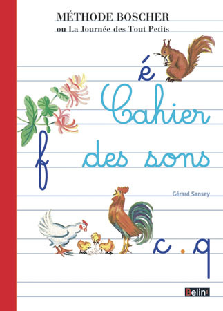 Image de CAHIER DES SONS. METHODE BOSCHER OU LA JOURNEE DES TOUT PETITS