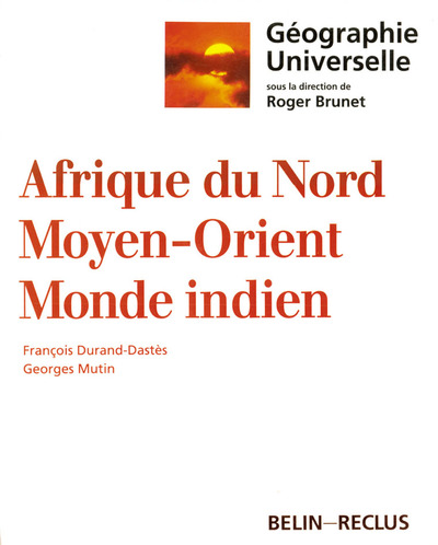 Image de Géographie universelle : Afrique du Nord, Moyen-Orient, Monde indien
