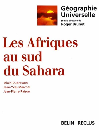 Image de Géographie universelle : Les Afriques au sud du Sahara