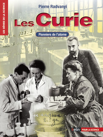 Picture of Les Curie. Pionniers de l'atome