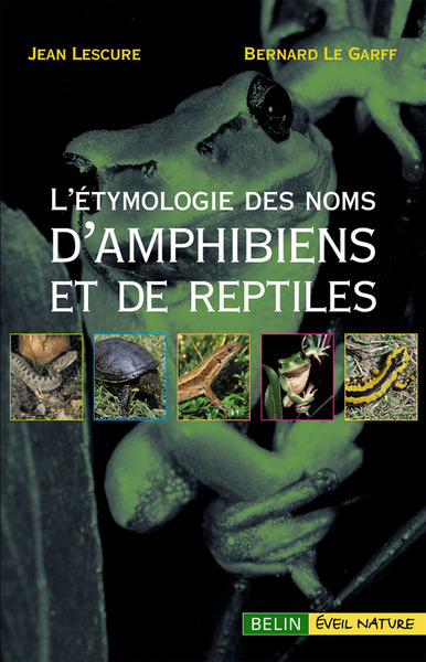 Picture of L'étymologie des noms d'amphibiens et de reptiles