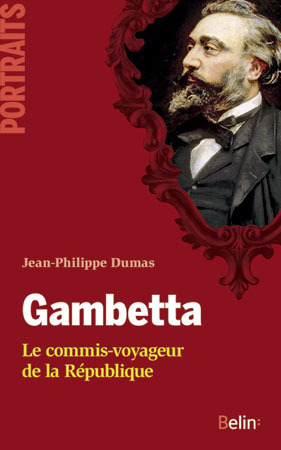 Picture of Gambetta. Le commis-voyageur de la République