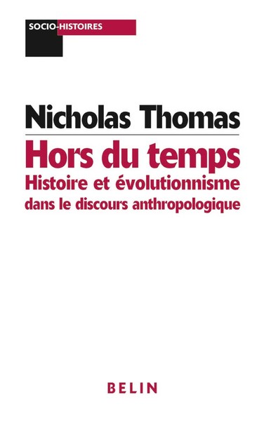 Image de Hors du temps : Histoire et évolutionnisme dans le discours anthropologique