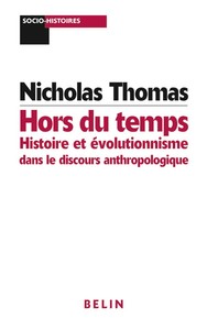 Image de Hors du temps : Histoire et évolutionnisme dans le discours anthropologique