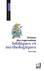 Image de Les expressions bibliques et mythologiques